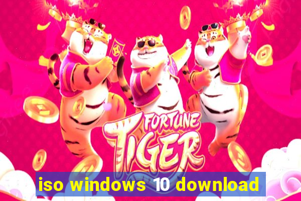 iso windows 10 download